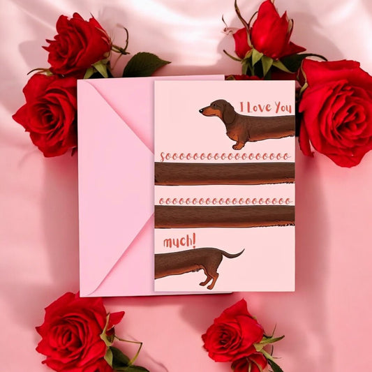 Funny Love Card – I Love You So Much Dachshund Design - Wrap With Love