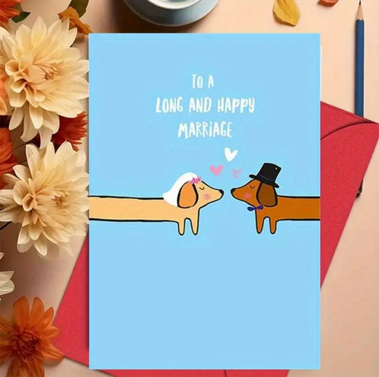 Funny wedding card with dachshund couple dressed as bride and groom, long dogs illustration with text To a long and Happy Marriage