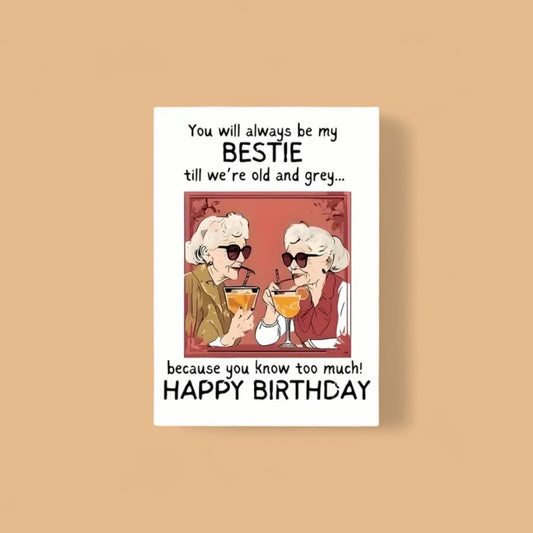 Funny Best Friend Birthday Card – Old and Grey Edition - Wrap With Love