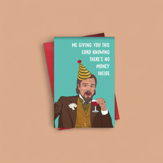 Funny Birthday Card – No Money Inside Meme Style - Wrap With Love