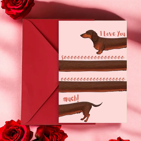 Funny Love Card – I Love You So Much Dachshund Design - Wrap With Love